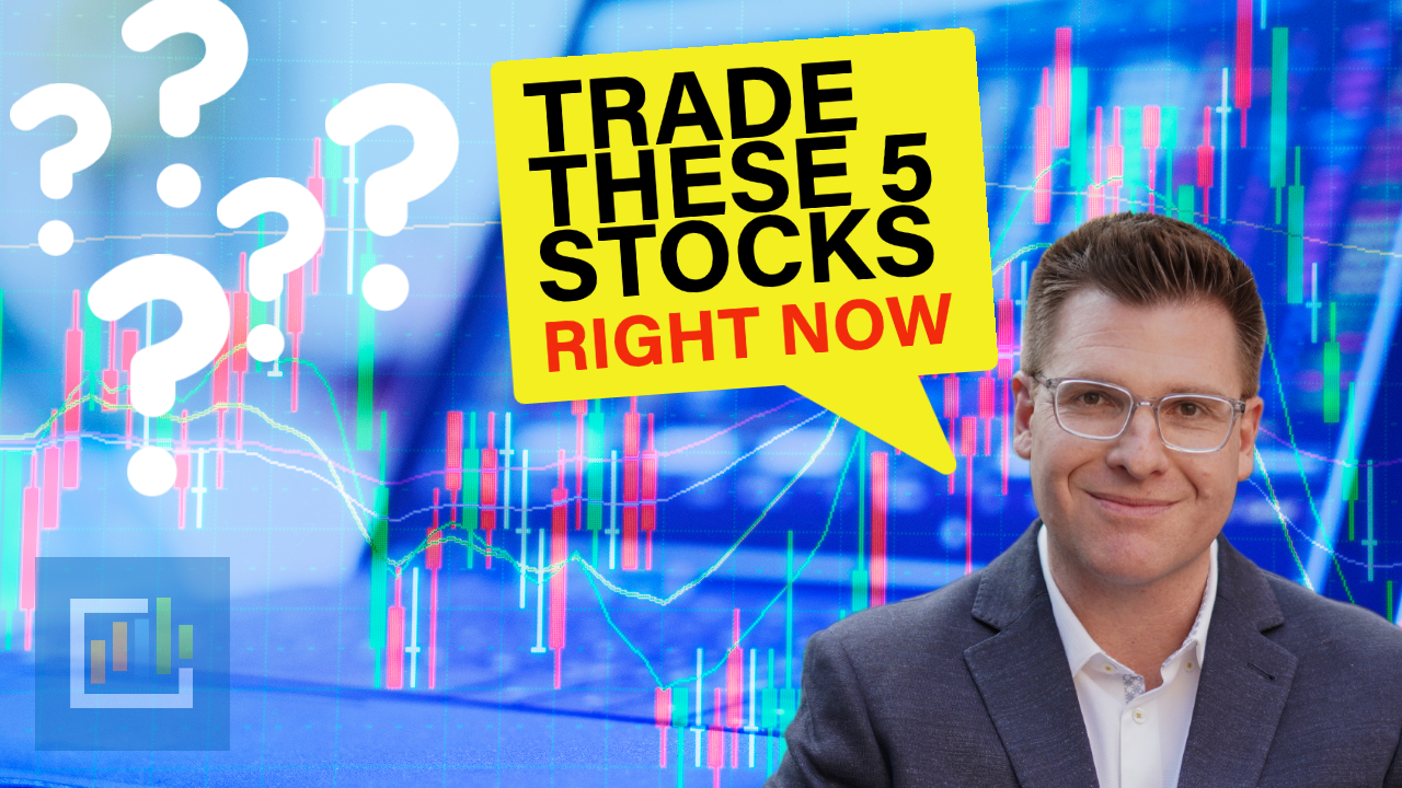 5 Best Stocks To Trade Right Now