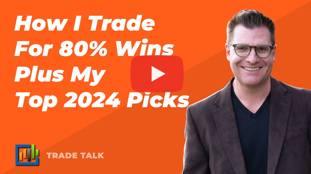 How I Trade For 80% Wins Plus My Top 2024 Picks